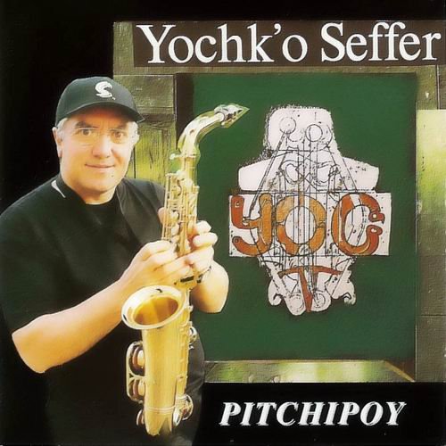 Yochk'o Seffer - Yog I- Pitchipoy (1997)