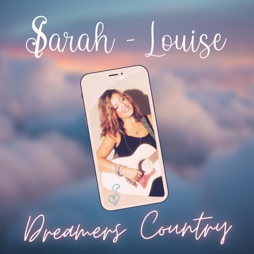 Sarah Louise - Dreamers Country (2023)