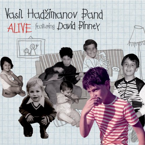 Vasil Hadžimanov Band feat. David Binney - Alive (2016)