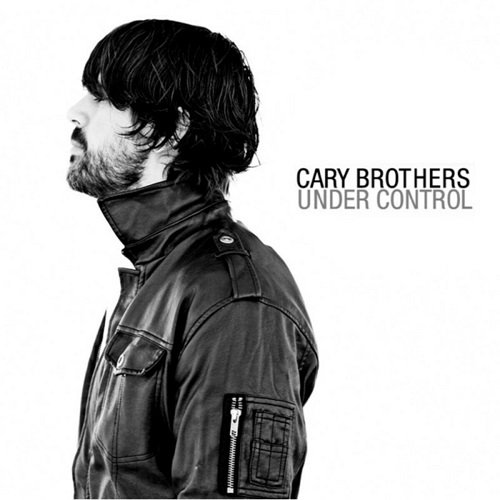 Cary Brothers - Under Control (2010)
