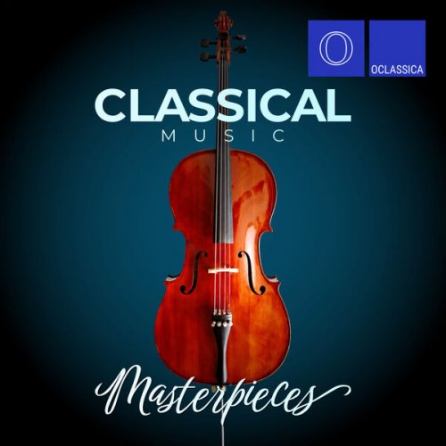 VA - Classical Music Masterpieces (2023)