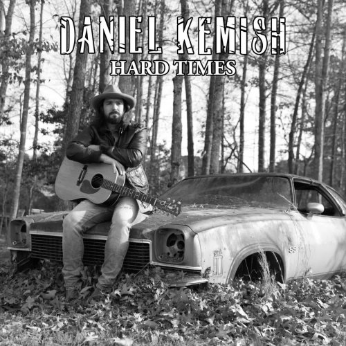 Daniel Kemish - Hard Times (2023)