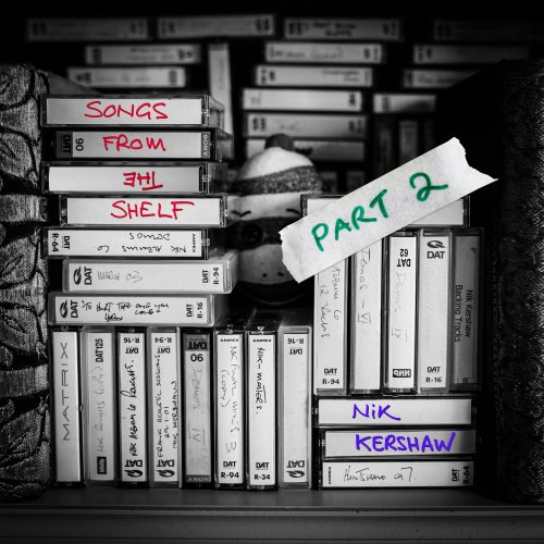 Nik Kershaw - Songs from the Shelf,  Pt. 2 (2023) [Hi-Res]