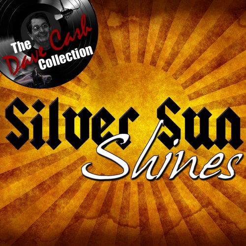 Silver Sun - Silver Sun Shines - [The Dave Cash Collection] (2011)