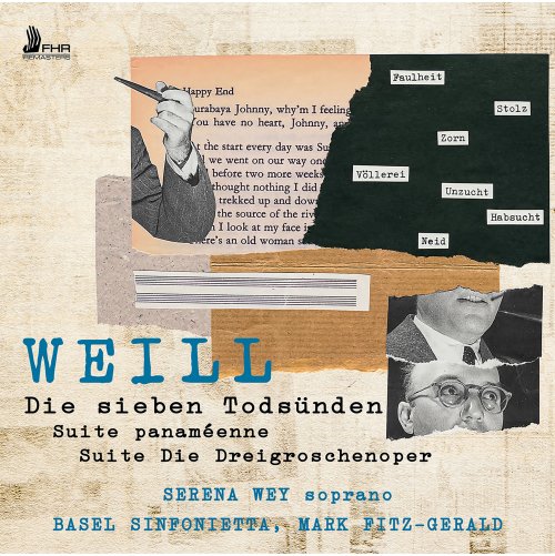 Serena Wey, Othmar Sturm, Martin Müller, Werner Güra, Grzegorz Rozycki, Basel Sinfonietta, Mark Fitz-Gerald, Maxwell Anderson, Bertold Brecht - WEILL: Die Dreigroschenoper / Die sieben Todsünden / Suite panaméenne (2023)