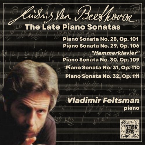 Vladimir Feltsman - Beethoven: The Late Piano Sonatas (2023)