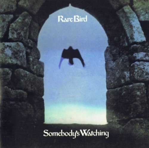 Rare Bird - Somebody's Watching (Reissue) (1973/2008)