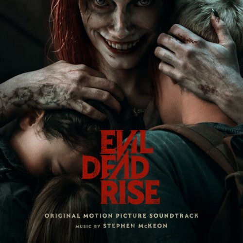 Stephen McKeon - Evil Dead Rise (Original Motion Picture Soundtrack) (2023) [Hi-Res]