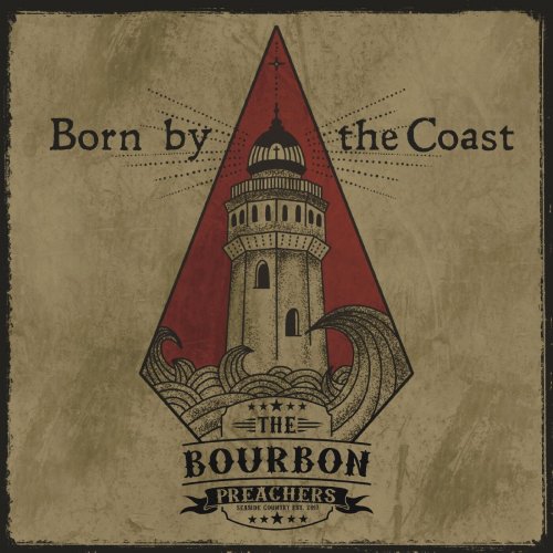 The Bourbon Preachers - Born by the Coast (2023) [Hi-Res]