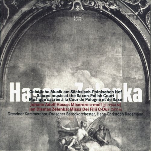 Dresdner Kammerchor, Dresdner Barockorchester, Hans-Christoph Rademann - Hasse & Zelenka: Sacred Music at the Saxon-Polish Court (1997)