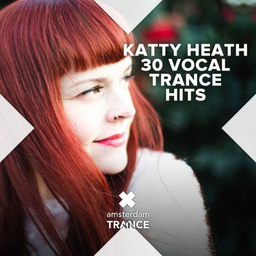 Various Artists & Katty Heath - 30 Vocal Trance Hits (2023)