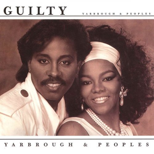 Yarbrough & Peoples - Guilty (1985)