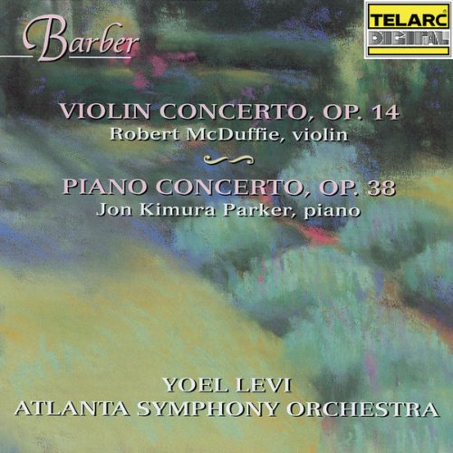 Yoel Levi - Barber: Violin Concerto, Op. 14 & Piano Concerto, Op. 38 (1997)