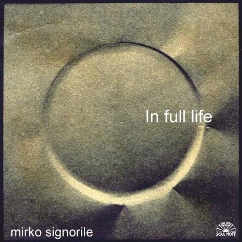 Mirko Signorile - In Full Life (2003)