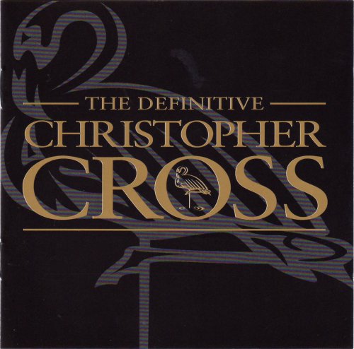 Christopher Cross - The Definitive Christopher Cross (2001)
