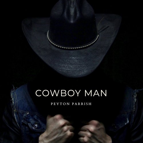Peyton Parrish - Cowboy Man (2020)
