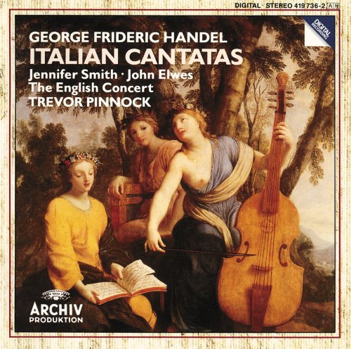 Jennifer Smith, John Elwes, The English Concert, Trevor Pinnock - Handel: Italian Cantatas (1982)