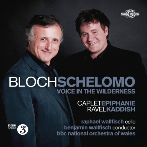 Raphael Wallfisch - Bloch: Schelomo (2014)