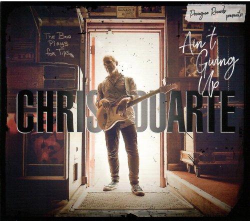 Chris Duarte - Ain't Giving Up (2023) CD-Rip