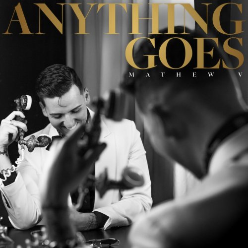 Mathew V - Anything Goes (2023)