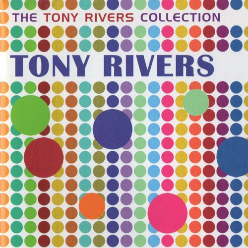 Tony Rivers - The Tony Rivers Collection (2023)