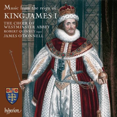 The Choir of Westminster Abbey, Robert Quinney, James O'Donnell - Music from the reign of King James I (2001) CD-Rip