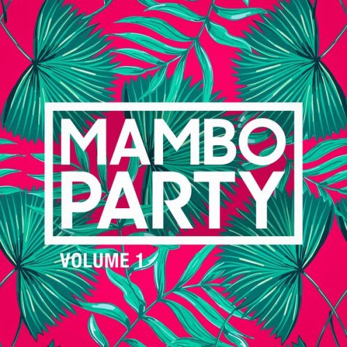 Havana Mambo, Mambo, Mambo King - Mambo Party (2015)
