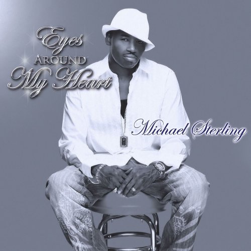 Michael Sterling - Eyes Around My Heart (2nd Edition) (2016)