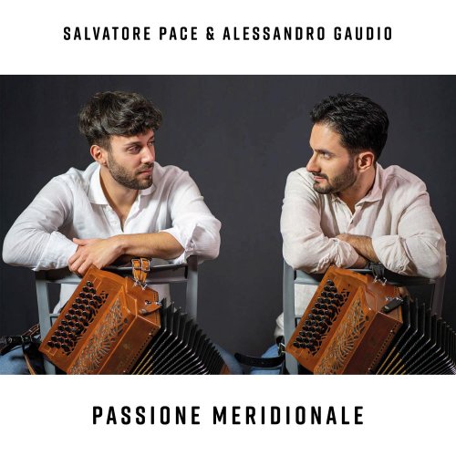 Alessandro Gaudio, Salvatore Pace - Passione Meridionale (2023)
