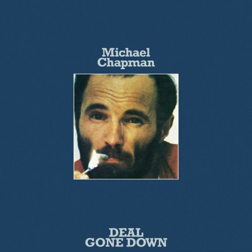 Michael Chapman - Deal Gone Down [Deluxe Extended Version] (2015)