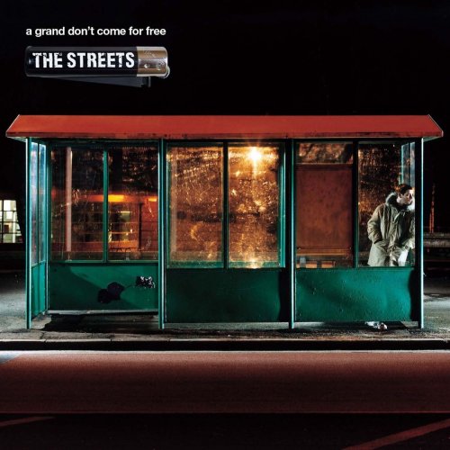 The Streets - A Grand Don't Come For Free (2004) Lossless