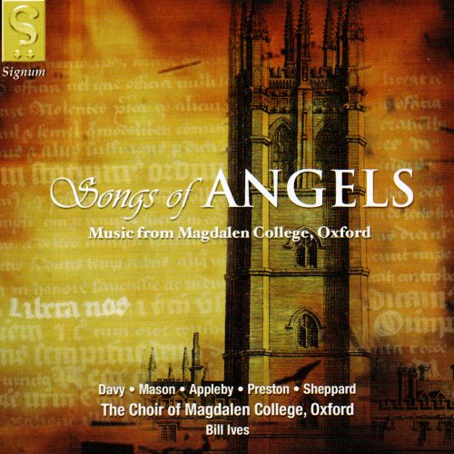 Choir of Magdalen College Oxford, Bill Ives - Songs of Angels: Musique du Magdalen College d'Oxford (2005)