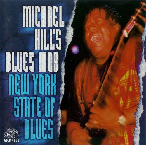 Michael Hills Blues Mob - New York State Of The Blues (1998)