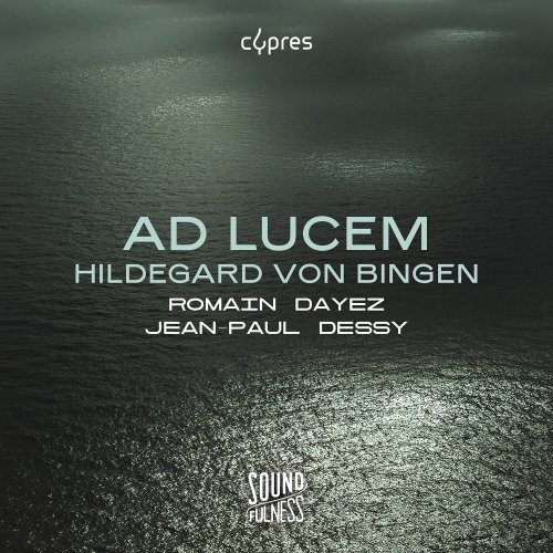 Romain Dayez, Jean-Paul Dessy - Ad Lucem (2023) [Hi-Res]