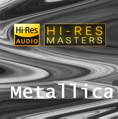 Metallica - Playlist: Hi-Res Masters (2023) Hi-Res