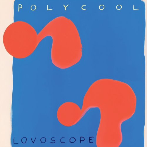 Polycool - Lovoscope (2023) Hi Res
