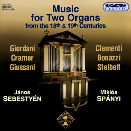 Janos Sebestyen, Miklos Spanyi - Music for Two Organs from 18th & 19th Centuries (2003)