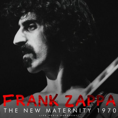 Frank Zappa - The New Maternity 1970 (live) (2023)