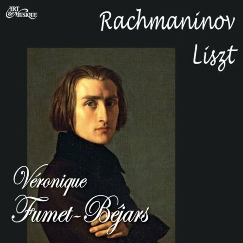 Véronique Fumet Béjars - Rachmaninov / Liszt (2023)