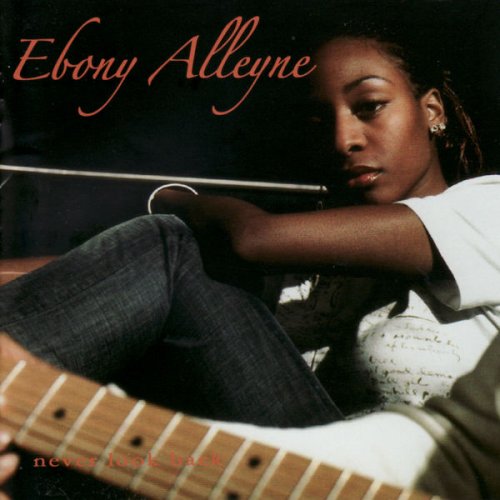 Ebony Alleyne - Never Look Back (2009)