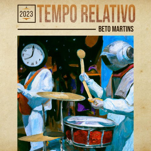 Beto Martins - Tempo Relativo (2023)