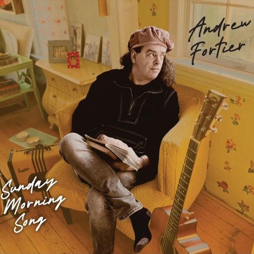 Andrew Fortier - Sunday Morning Song (2023)