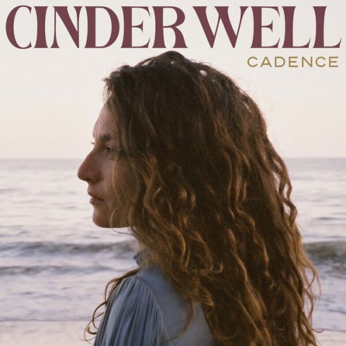 Cinder Well - Cadence (2023) [Hi-Res]