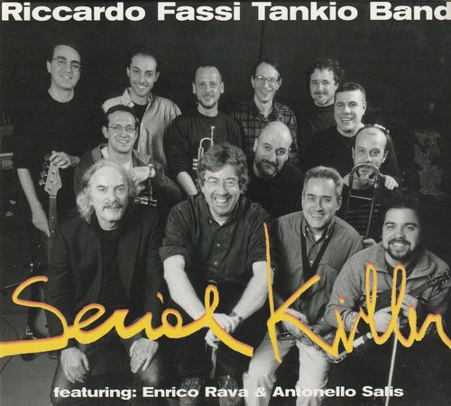 Riccardo Fassi Tankio Band - Serial Killer (2001)