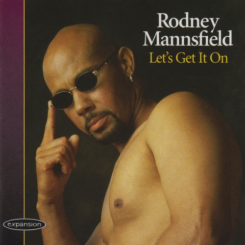 Rodney Mannsfield - Lets Get It On (2009)