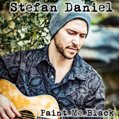 Stefan Daniel - Paint Me Black (2023)