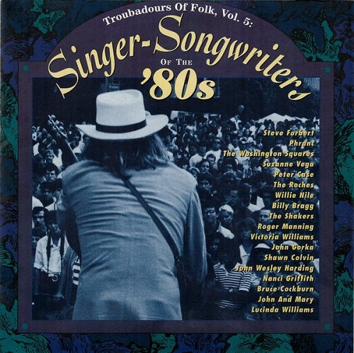 Various Artist - Troubadours Of Folk, Volume 5: Singer-Songwriters Of The '80s (1995)