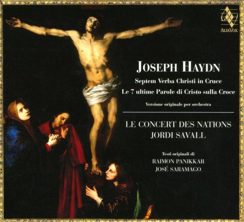 Le Concert des Nations, Jordi Savall - Haydn: Septem Verba Christi in Cruce (2007) CD-Rip