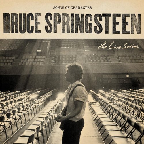 Bruce Springsteen - The Live Series: Songs Of Character (2023)