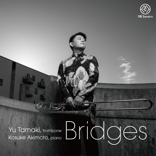 Yu Tamaki, Kosuke Akimoto - Bridges (2023) [Hi-Res]